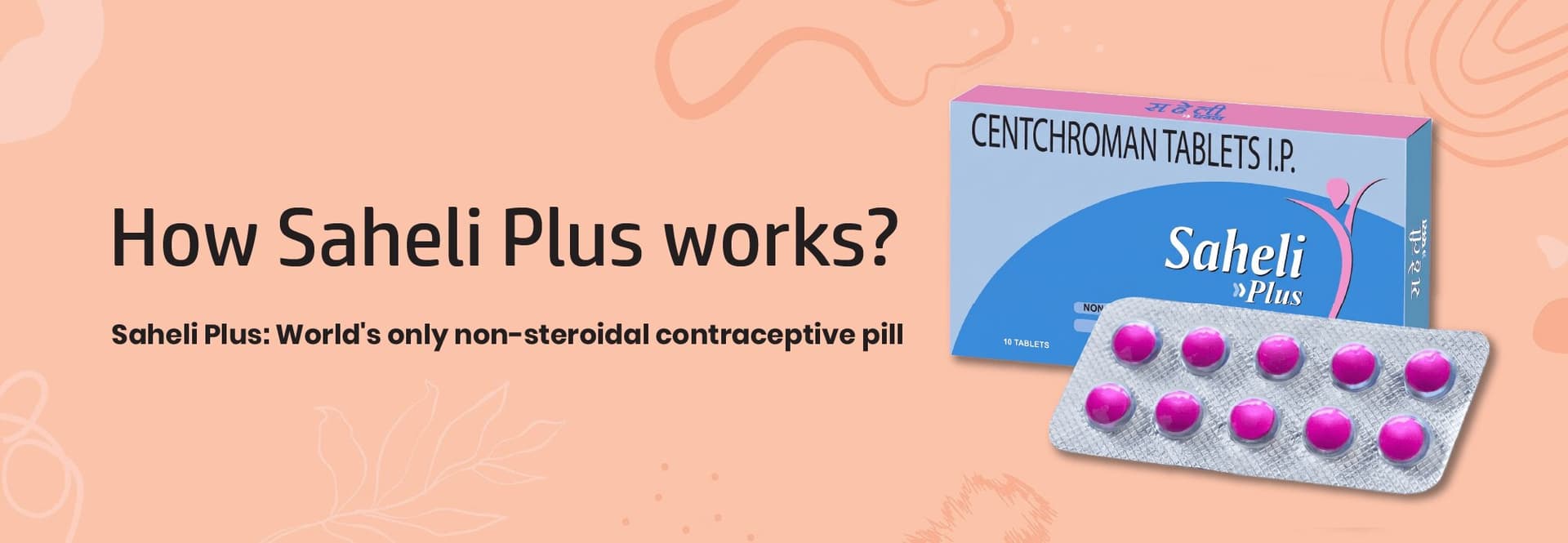 How Saheli Plus Works - Contraceptive Mechanism
