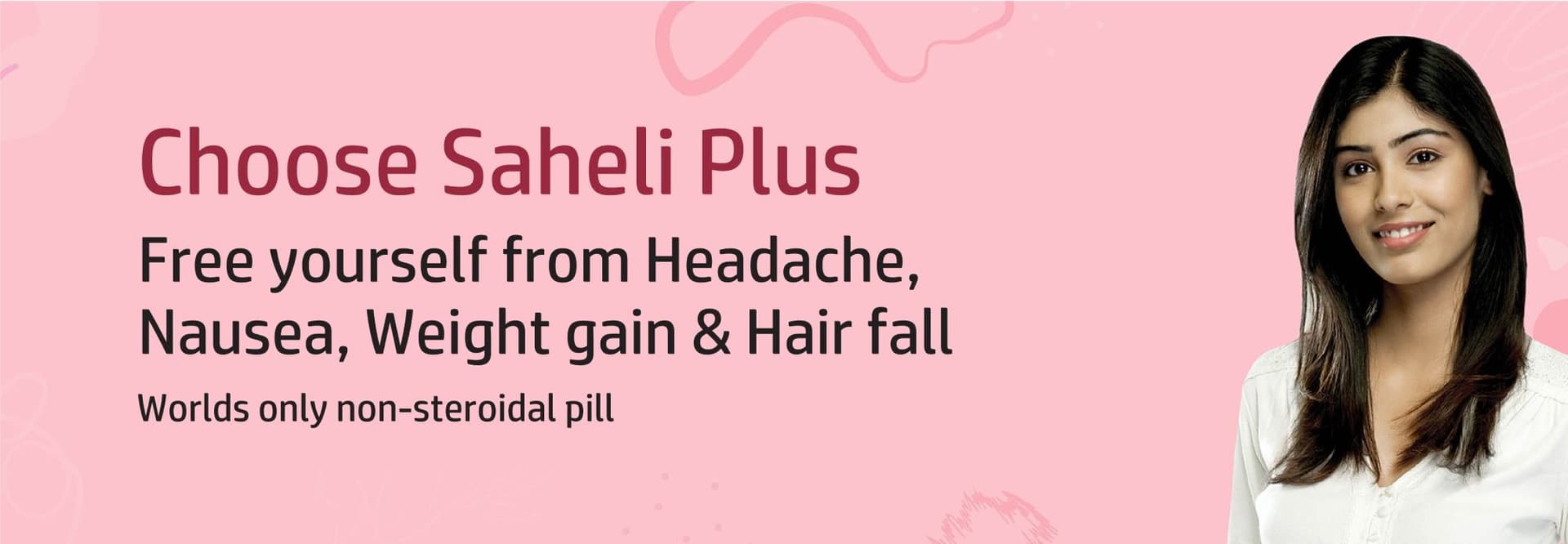 Saheli Plus Freedom and Confidence for Women's Reproductive Health