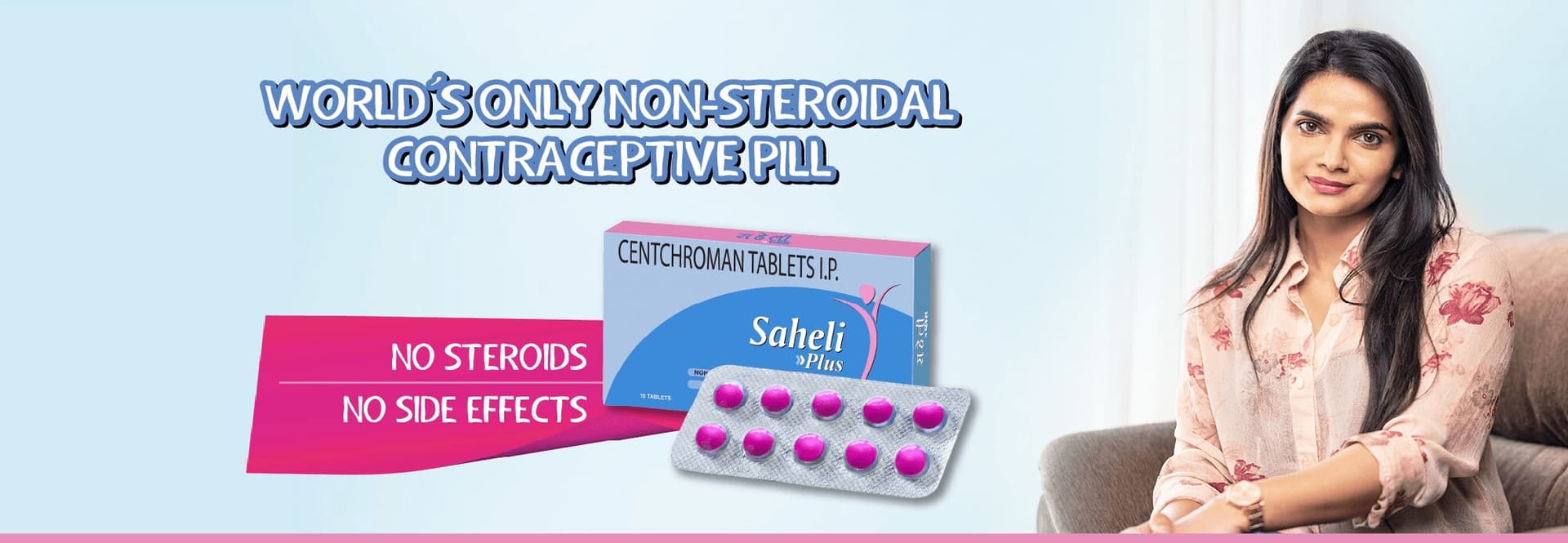 Saheli Plus - World's Only Non-Steroidal Oral Contraceptive Pill